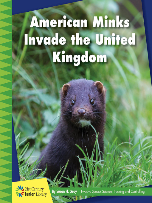 Title details for American Minks Invade the United Kingdom by Susan H. Gray - Available